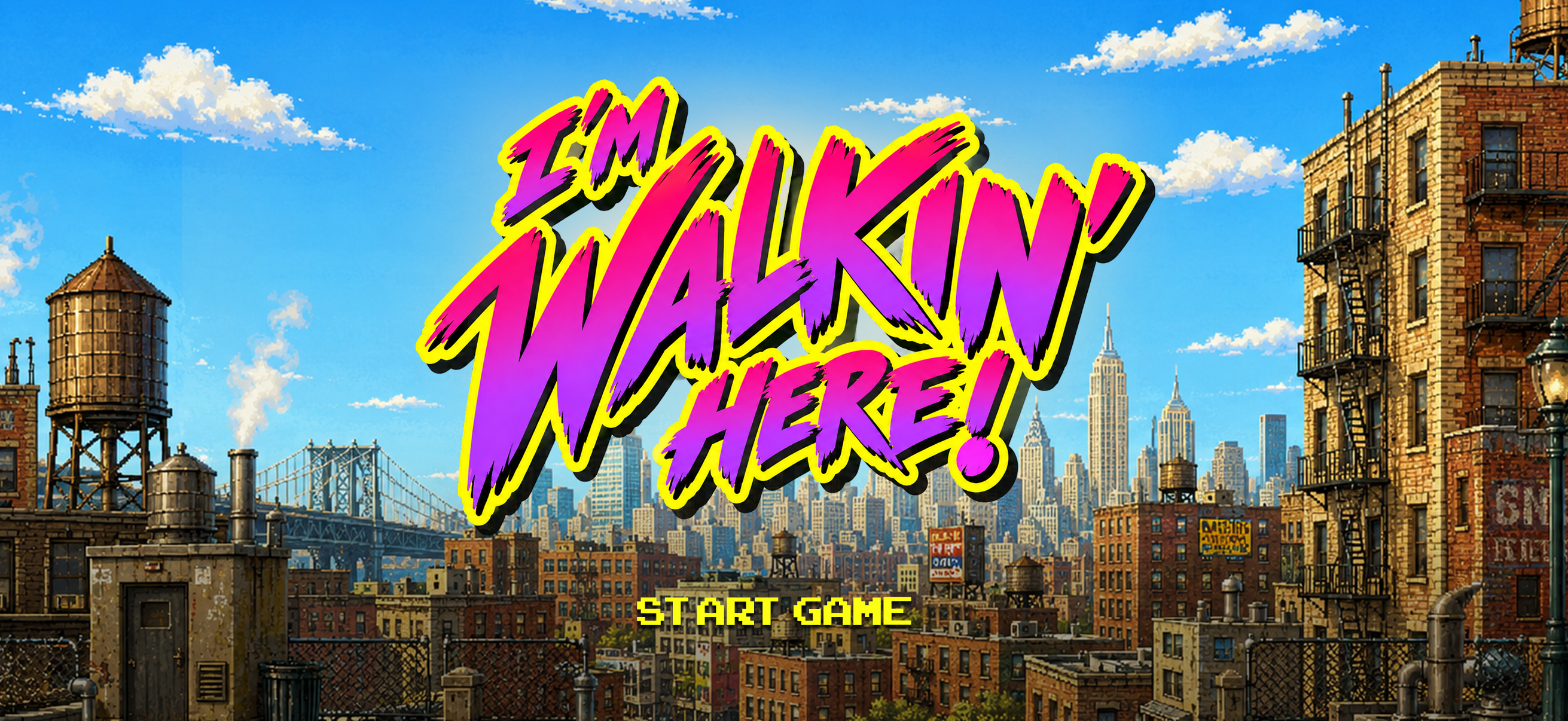 I’m Walkin’ Here!